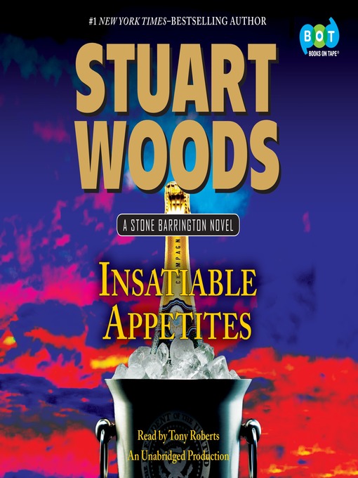 Title details for Insatiable Appetites by Stuart Woods - Wait list